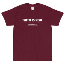 Load image into Gallery viewer, FAITH IS REAL. Short Sleeve T-Shirt