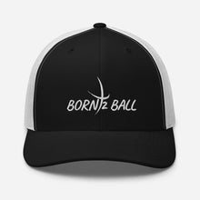 Load image into Gallery viewer, BORN 2 BALL Trucker Cap