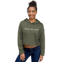 Load image into Gallery viewer, Ball By Faith Crop Hoodie