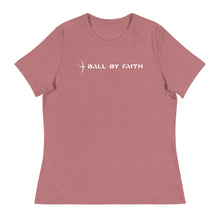 Load image into Gallery viewer, Women's Relaxed Ball By Faith T-Shirt
