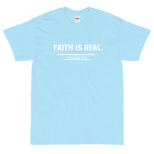 Load image into Gallery viewer, FAITH IS REAL. Short Sleeve T-Shirt
