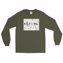 Load image into Gallery viewer, Born 2 Ball Men’s Long Sleeve Shirt
