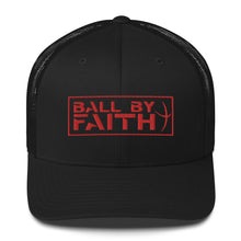 Load image into Gallery viewer, Ball By Faith Trucker Cap

