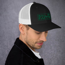 Load image into Gallery viewer, Ball By Faith Trucker Cap
