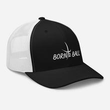 Load image into Gallery viewer, BORN 2 BALL Trucker Cap
