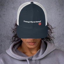 Load image into Gallery viewer, Young Fly &amp; Saved Trucker Cap
