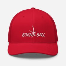 Load image into Gallery viewer, BORN 2 BALL Trucker Cap
