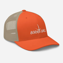 Load image into Gallery viewer, BORN 2 BALL Trucker Cap
