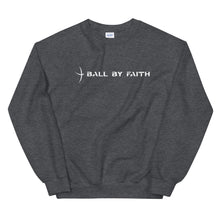 Load image into Gallery viewer, Ball By Faith Sweatshirt
