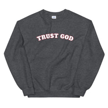Load image into Gallery viewer, Trust God Sweatshirt
