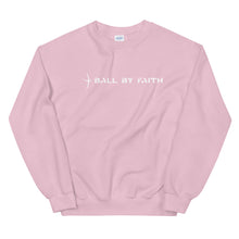 Load image into Gallery viewer, Ball By Faith Sweatshirt
