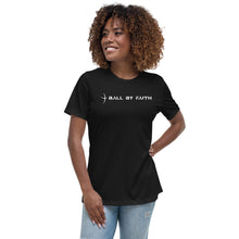Load image into Gallery viewer, Women&#39;s Relaxed Ball By Faith T-Shirt
