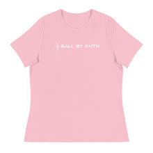 Load image into Gallery viewer, Women&#39;s Relaxed Ball By Faith T-Shirt
